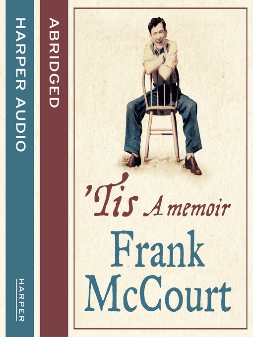 Title details for 'Tis by Frank McCourt - Available